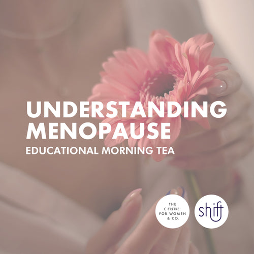 Understanding Menopause (Educational Morning Tea)