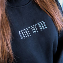 Load image into Gallery viewer, Raise the Bar Crew Neck