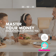 Load image into Gallery viewer, Logan Master Your Money - Educational Morning Tea