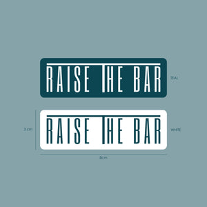 Raise the Bar Sticker
