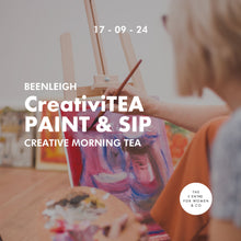 Load image into Gallery viewer, CreativiTEA Paint &amp; Sip (Beenleigh) 17.09.2025