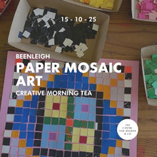 Load image into Gallery viewer, Paper Mosaic Art (Beenleigh) 15.10.2025