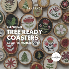 Load image into Gallery viewer, Tree Ready Coasters (Beenleigh) 26.11.2025