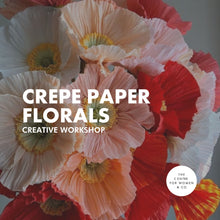 Load image into Gallery viewer, Crepe Paper Florals (Creative Workshop)