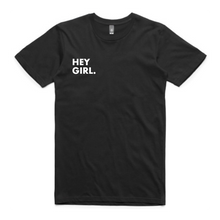 Load image into Gallery viewer, Hey Girl T-Shirt