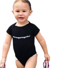 Load image into Gallery viewer, Stronger Together Onesie